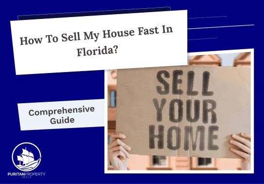 An Ultimate Guide on How to Sell My House Fast in Florida?