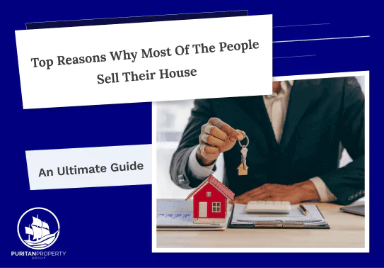 Top Reasons Why Most of the People Sell their house